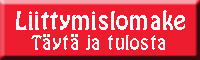 Liittymislomakkeen löydät tästä
